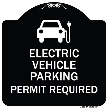 Signmission Electric Vehicle Parking Permit Required Heavy-Gauge Aluminum Sign, 18" x 18", BW-1818-24114 A-DES-BW-1818-24114